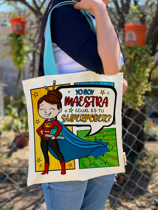 Totebag │ Yo soy Maestra, ¿Cuál es tu superpoder?