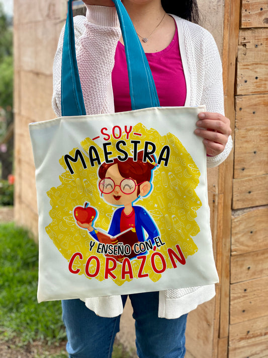 Totebag │ Soy Maestra y enseño con el corazón